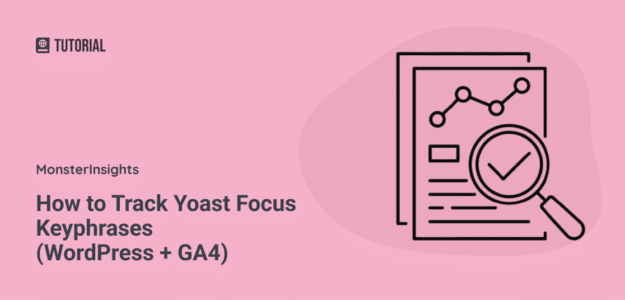 How to Track Yoast Focus Keyphrases (WordPress + GA4)